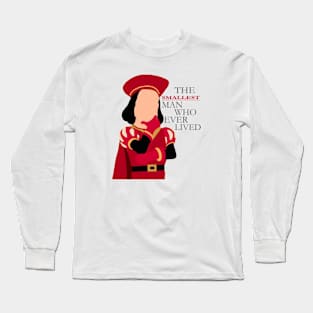 SMALLEST MAN WHO EVER LIVED Long Sleeve T-Shirt